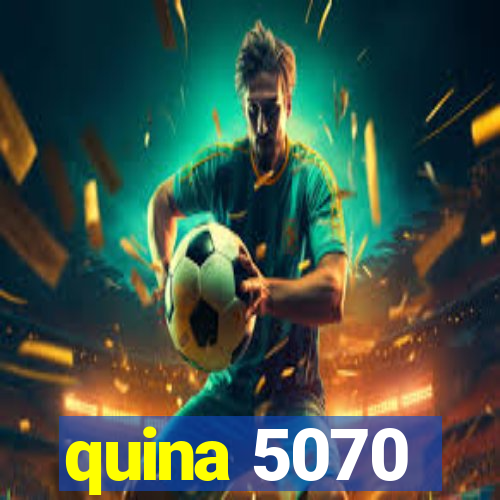 quina 5070